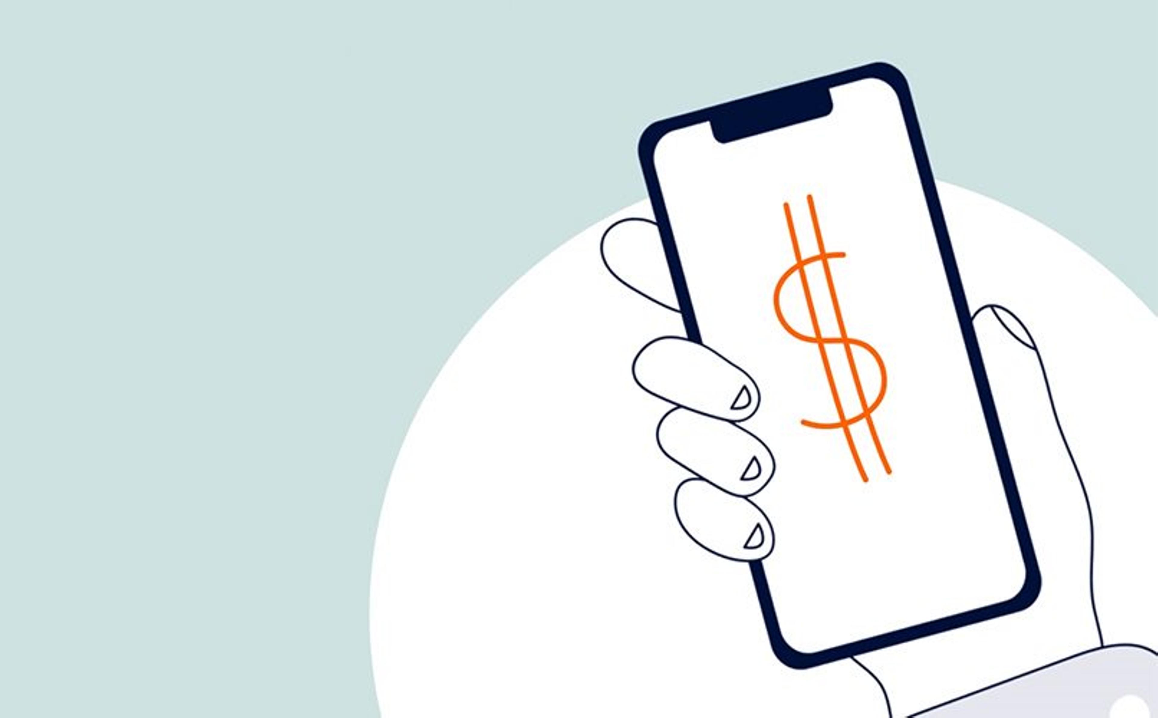 Illustration of a hand holding a smartphone displaying a large dollar sign on the screen, symbolizing a mobile wallet. The background is light mint green with a white semi-circle behind the phone. The lines are simple and clean, conveying a financial or mobile payment concept.